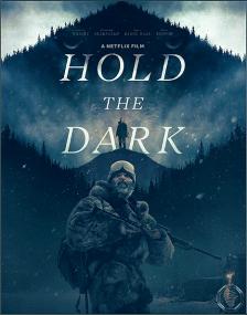 Hold The Dark<span style=color:#777> 2018</span> 2160p HDR WEBRip MediaClub