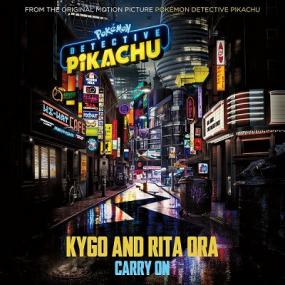 Kygo & Rita Ora - Carry On (From _Detective Pikachu_) [2019-Single]