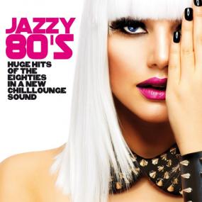 VA - Jazzy 80's [Huge Hits of the Eighties in a New Chillounge Sound] <span style=color:#777>(2019)</span> MP3 320kbps Vanila