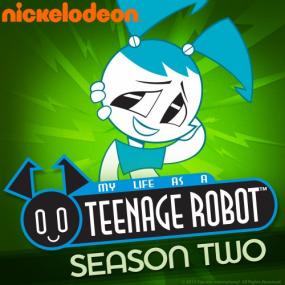 My Life As a Teenage Robot [season 2]