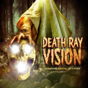 Death Ray Vision -2018- Negative Mental Attitude (FLAC)