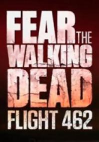 Fear The Walking Dead Flight 462 [Web Rip][Español Castellano][2016]