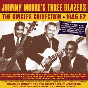 Johnny Moore'S Three Blazers - The Singles Collection 1945-52 <span style=color:#777>(2019)</span> FLAC