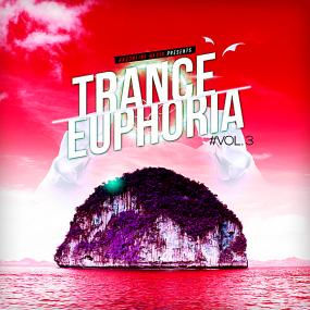 Trance Euphoria Vol 3 <span style=color:#777>(2019)</span>
