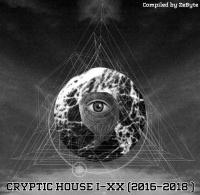 VA - Cryptic House I-XX (2016-2018) [Compiled by ZeByte]