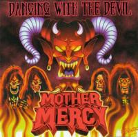 Mother Mercy - Dancing With The Devil -<span style=color:#777> 2003</span>
