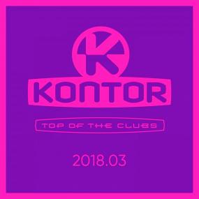 Kontor Top Of The Clubs<span style=color:#777> 2018</span> 03 <span style=color:#777>(2018)</span>
