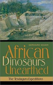 African Dinosaurs Unearthed- The Tendaguru Expeditions
