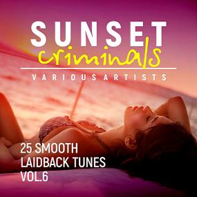 Sunset Criminals Vol 6 (25 Smooth Laidback Tunes) <span style=color:#777>(2018)</span>