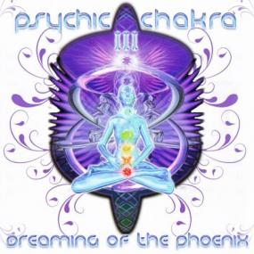 VA_-_Psychic_Chakra_3-Dreaming_Of_The_Phoenix-2010-UPE