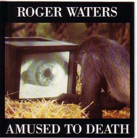 Roger Waters - Amused to death