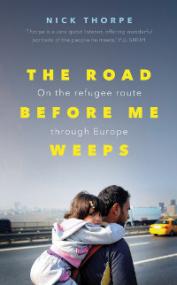 Nick Thorpe - The Road Before Me Weeps [EN EPUB] [ebook] [ps]