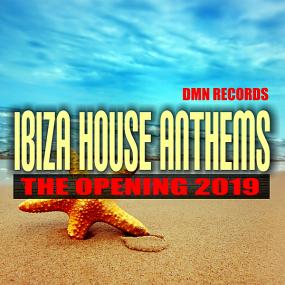 Ibiza House Anthems The Opening <span style=color:#777>(2019)</span>