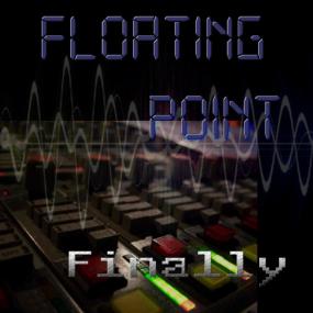 Floating Point - Finally -<span style=color:#777> 2014</span>