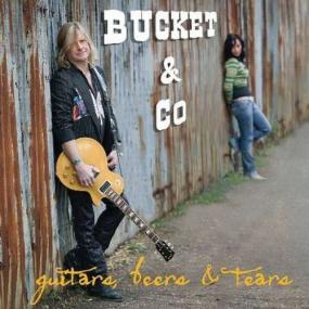 Bucket and Co - Guitars, Beers and Tears -<span style=color:#777> 2010</span>