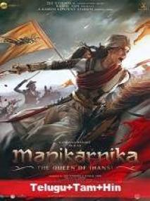Manikarnika The Queen of Jhansi <span style=color:#777>(2019)</span> 1080p Proper WEB-DL [Telugu + Tamil +] DD 5.1 (640kbps) 7.1GB