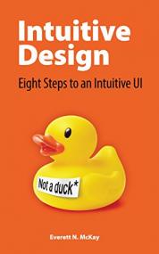 Intuitive Design- Eight Steps to an Intuitive UI