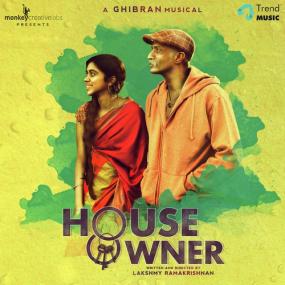 House Owner <span style=color:#777>(2019)</span> All Songs [Tamil Original - Mp3 320kbps] - Ghibran Musical