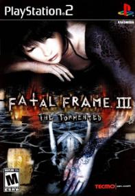 Fatal Frame 3 - The Tormented