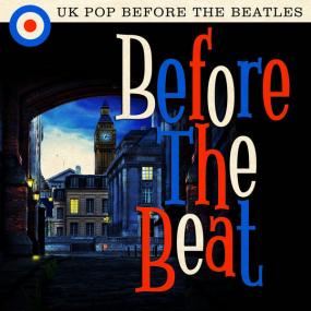 VA - Before the Beat_ UK Pop Before the Beatles <span style=color:#777>(2019)</span> FLAC