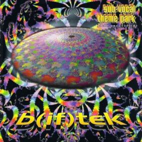 B(if)tek - Sub-Vocal Theme Park (Acid Unravelled) <span style=color:#777>(1996)</span>