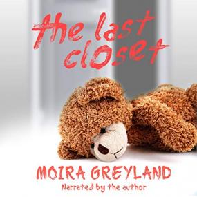 Moira Greyland -<span style=color:#777> 2019</span> - The Last Closet (Memoirs)
