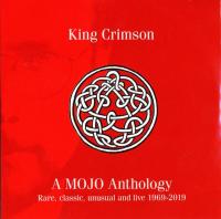 King Crimson - A Mojo Anthology [Rare, Classic, Unusual and Live<span style=color:#777> 1969</span>-2019] <span style=color:#777>(2019)</span> MP3