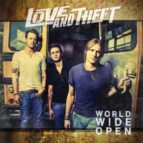 Love And Theft - World Wide Open [2009]