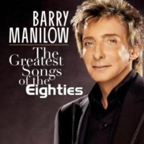 Barry Manilow The Greatest Songs Of The Eighties<span style=color:#777> 2008</span> ResourceRG Music Reidy