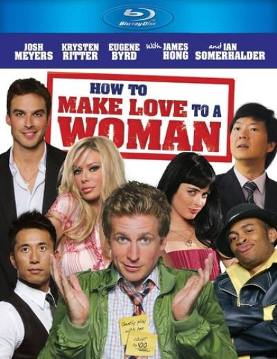 How To Make Love To A Woman<span style=color:#777> 2010</span> BRRip H264
