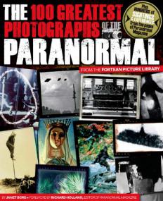 The 100 Greatest Photographs of the Paranormal -<span style=color:#777> 2010</span><span style=color:#fc9c6d>-Mantesh</span>