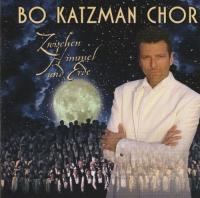 Bo Katzman Chor - Zwischen Himmel und Erde <span style=color:#777>(2005)</span> MP3 320kbps Vanila