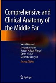Comprehensive and Clinical Anatomy of the Middle Ear Ed 2