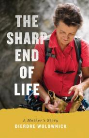 The Sharp End of Life- A Mother's Story