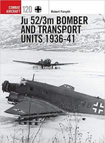 Ju 52-3m Bomber and Transport Units 1936-41