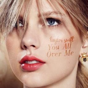 Taylor Swift - You All Over Me <span style=color:#777>(2019)</span> Single Mp3 320kbps [PMEDIA]