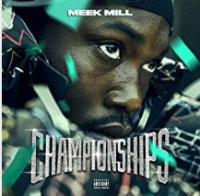 Championships [Explicit], by Meek Mill