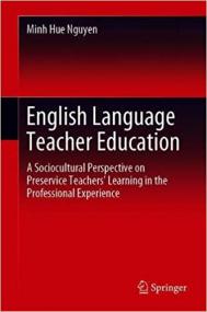 English Language Teacher Education- A Sociocultural Perspective on Preservice Teachers' Learning in the Professional Exp