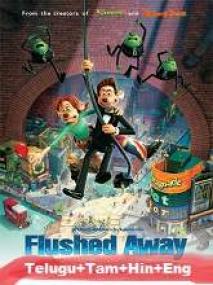 Flushed Away <span style=color:#777>(2006)</span> 720p BluRay - [Telugu + Tamil + + Eng] 850MB