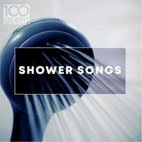 100 Greatest Shower Songs <span style=color:#777>(2019)</span>