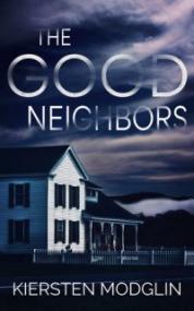 The Good Neighbors - Kiersten Modglin [EN EPUB] [ebook] [ps]