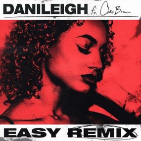 DaniLeigh - Easy Remix ft  Chris Brown [2019-Single]