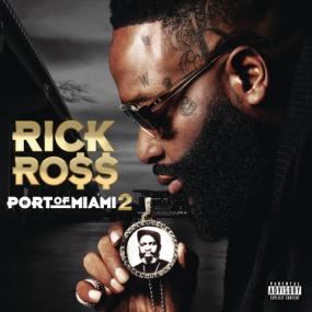 Rick Ross - Port of Miami 2 <span style=color:#777>(2019)</span> 320