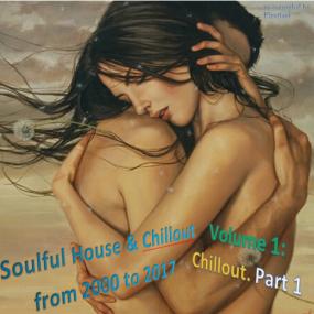 VA - Soulful House & Chillout from<span style=color:#777> 2000</span> to<span style=color:#777> 2017</span> [Re-compiled by Firstlast]
