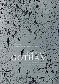 Politics in Gotham- The Batman Universe and Political Thought