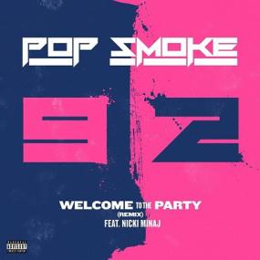 Pop Smoke - Welcome to the Party Remix ft  Nicki Minaj [2019-Single]