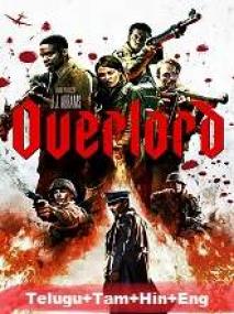 Overlord <span style=color:#777>(2018)</span> 1080p BluRay - Original (DD 5.1 - 640Kbps) [Telugu + Tamil + + Eng] 3.2GB