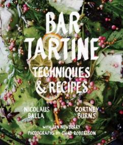 Bar Tartine - Techniques & Recipes