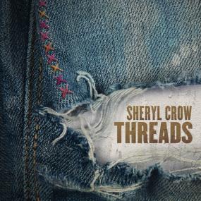 Sheryl Crow - Threads <span style=color:#777>(2019)</span> [FLAC]