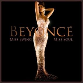 Beyonce-Miss swing Miss soul <span style=color:#777>(2009)</span> for smartorrent